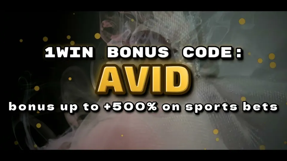 1win Bonus Code in 2026: How to Enter AVID and Claim the Welcome Offer